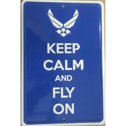 Air force Keep Calm & Fly tin sign.