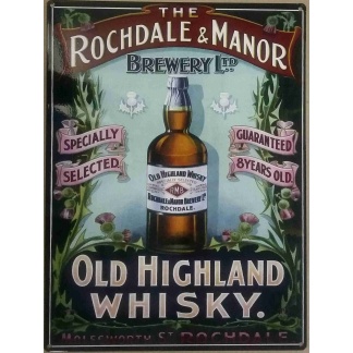 Rochdale & manor old Highland whisky. Beer metal sign.