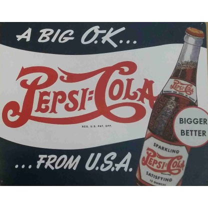 Pepsi-Cola a big ok metal sign