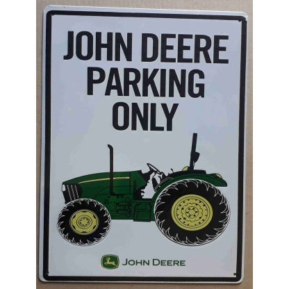 John Deere Parking only metal sign.