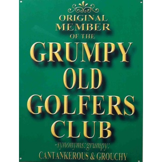 Grumpy Old Golfers Club Aluminium sign From UK.