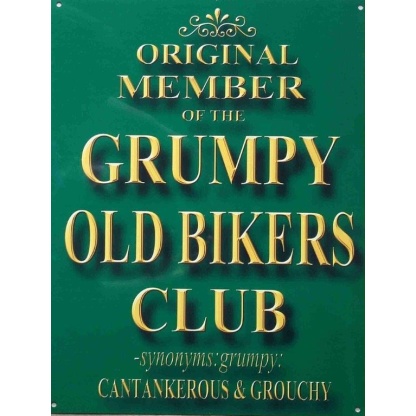 Grumpy old bikers club UK aluminium sign