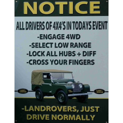 Land Rovers Drivers Notice Aluminium sign From UK.