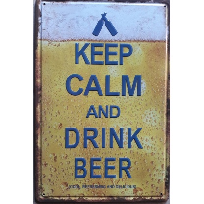 Keep calm and drink beer metal sign