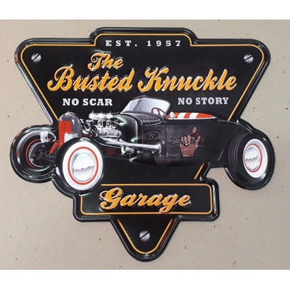 The Busted Knuckle Garage Embossed metal sign