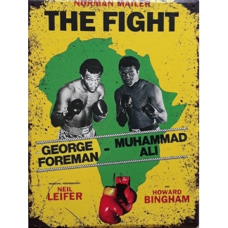 The fight. George foreman vs Muhammad Ali. Boxing metal sign