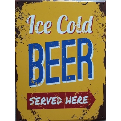 Ice cold beer served here metal sign
