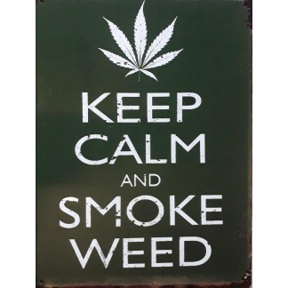 Keep Calm And Smoke Weed Metal Sign