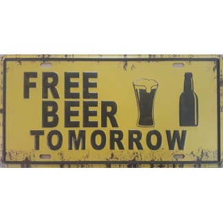 Free beer tomorrow embossed license plate