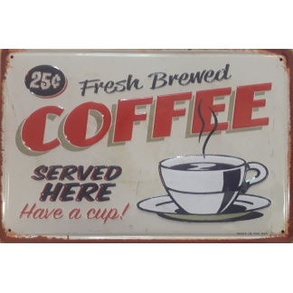 Fresh Brewed Coffee Embossed Metal Sign