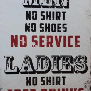 Men-No Shirt No Service Ladies-No Shirt Free Drinks Pub Metal Sign